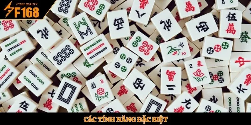 Các tính năng đặc biệt