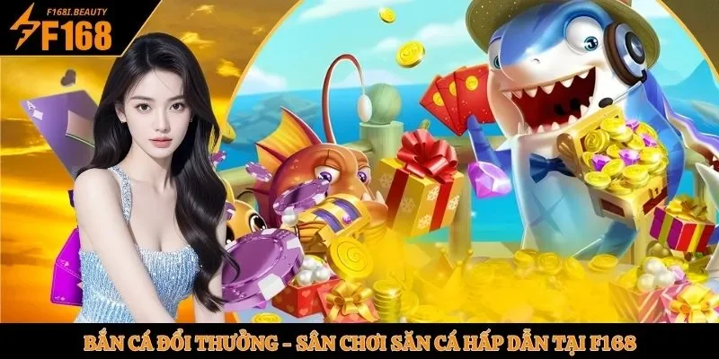 bắn cá đổi thưởng