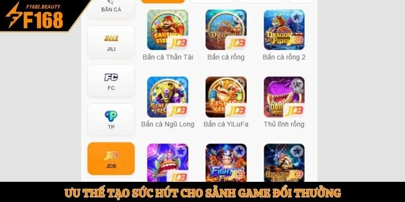 Ưu thế tạo sức hút cho sảnh game đổi thưởng