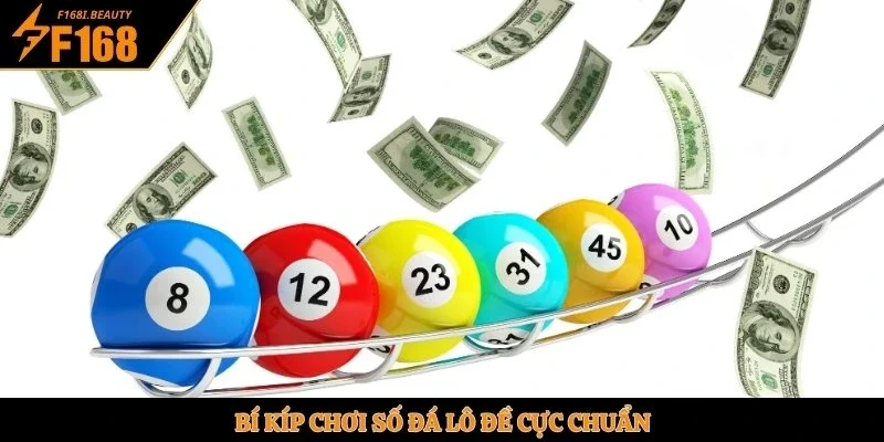 Bí kíp chơi số đá lô đề cực chuẩn