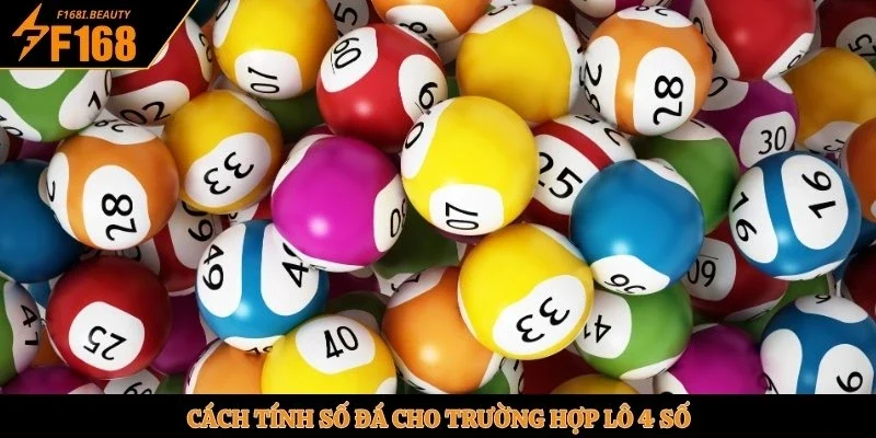 Cách tính số đá cho trường hợp lô 4 số