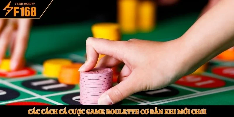 Các cách cá cược game Roulette cơ bản khi mới chơi