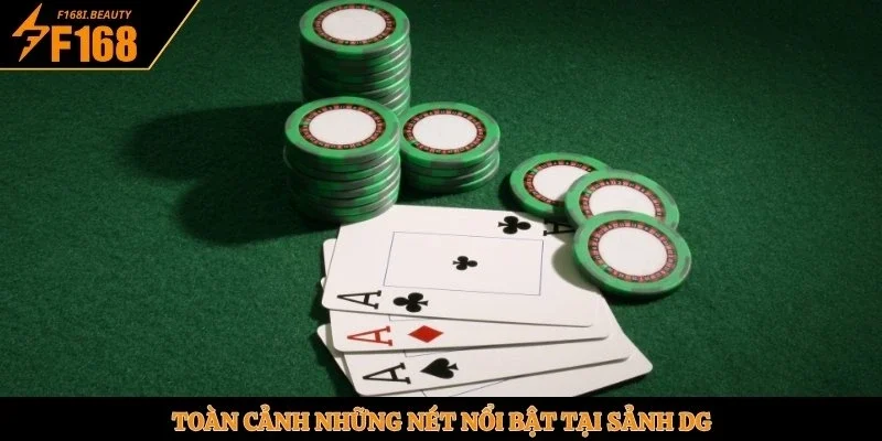 Toàn cảnh những nét nổi bật tại sảnh DG