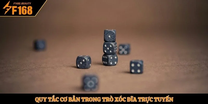 Quy tắc cơ bản trong trò Xóc Đĩa trực tuyến